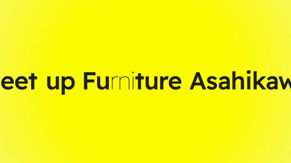 【5/20〜22開催】家具の産地展「Meet up Furniture Asahikawa 2026」のご案内